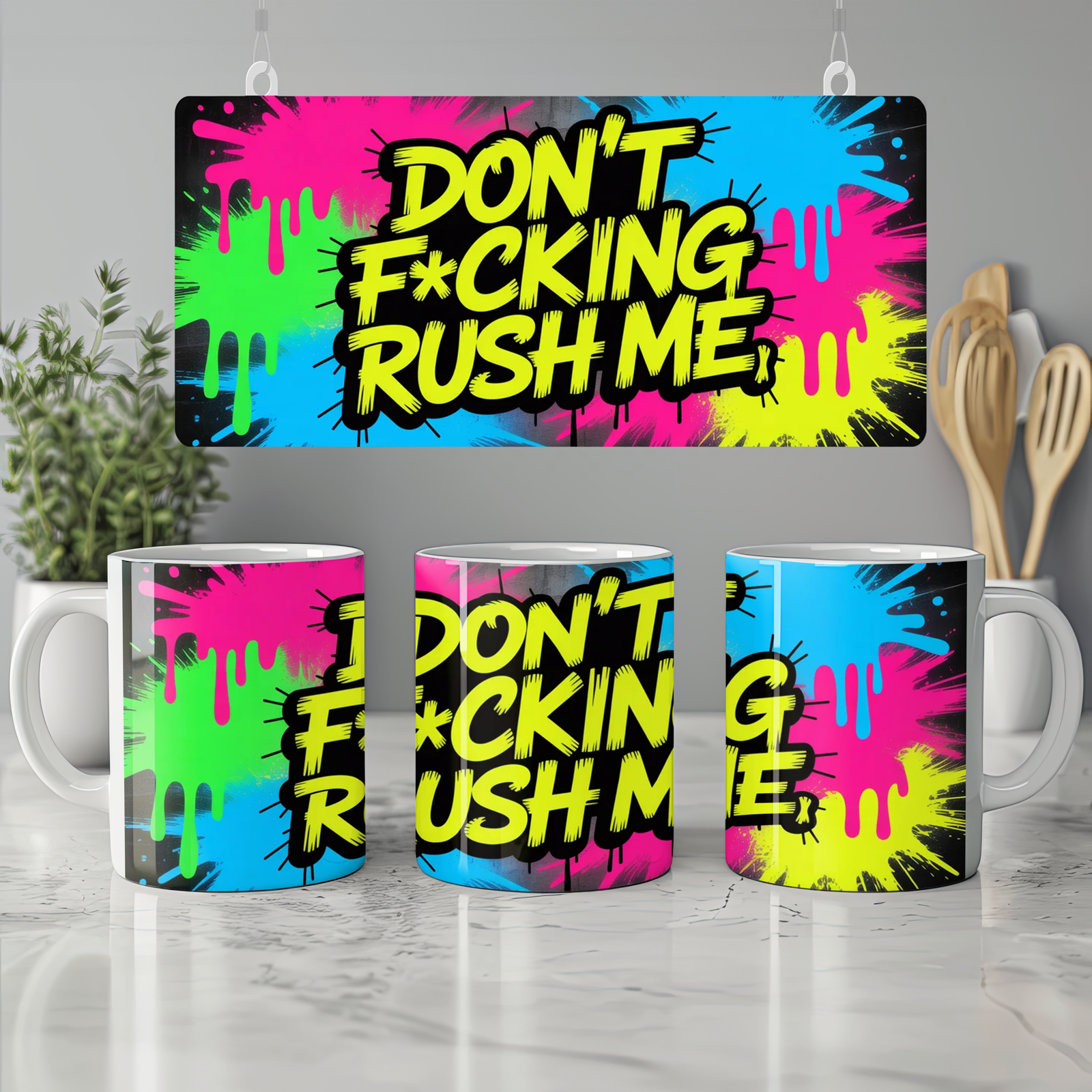 Don't Fucking Rush Me Mug | Funny Sweary Coffee Mug | Neon Graffiti Street Art Gift | Sarcastic Present for Best Friend
