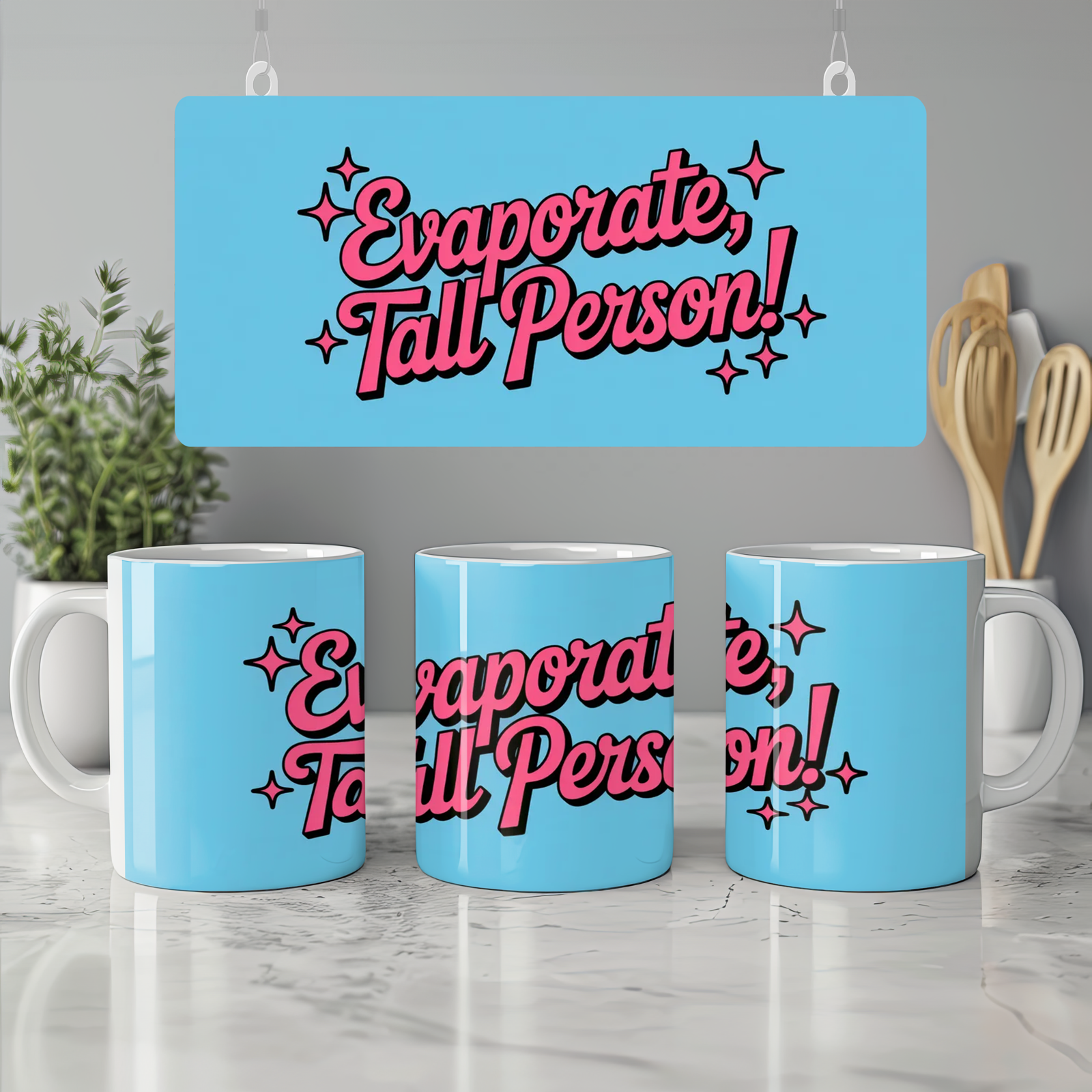 High School Musical Mug | Evaporate Tall Person Sharpay Quote | Musical Theatre Gift | Funny Gift for Best Friend