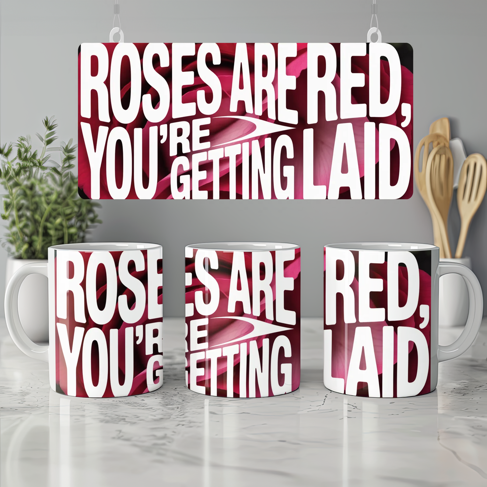 Funny Valentine's Day Mug | Roses Are Red You're Getting Laid Gift | Cheeky Anniversary Present for Husband or Wife | Rude Mug