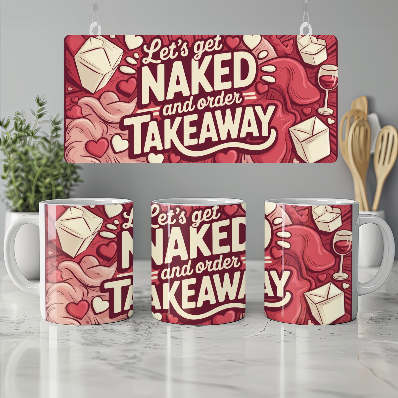 Funny Valentine Mug | Let's Get Naked and Order Takeaway | Rude Anniversary Gift for Couples | Cheeky Husband Wife Present