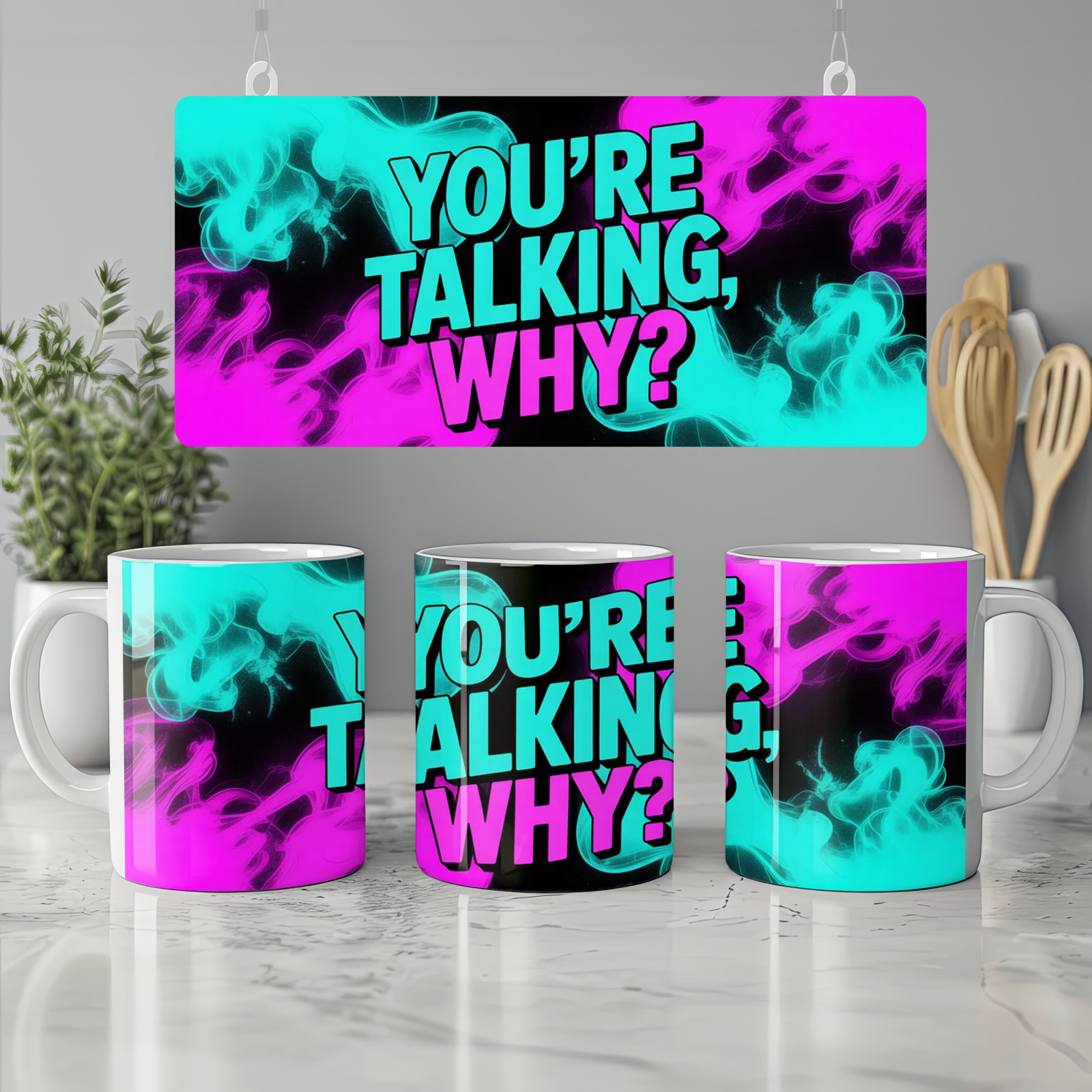 You're Talking Why Mug | Sassy Quote Coffee Mug | Funny Colleague Gift | Neon Smoke Ceramic Cup