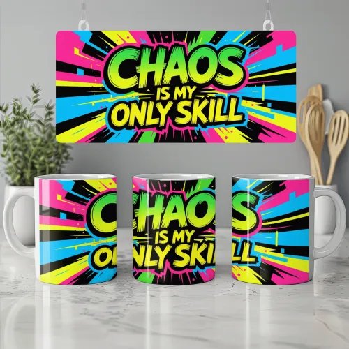 Chaos Is My Only Skill Mug
