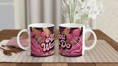 All You Wanna Do Pink Lollipop Stage Mug