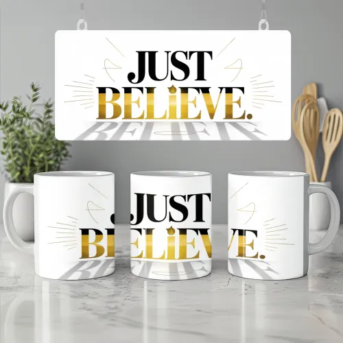 Just Believe Mug