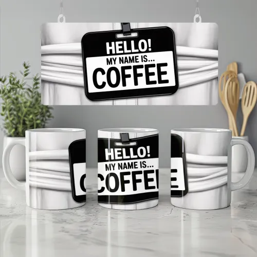 Hello My Name Is Coffee Name Tag Mug