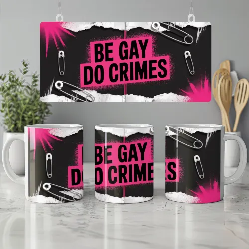 Be Gay Do Crimes Mug