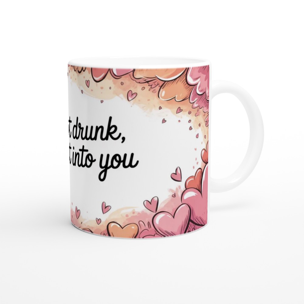 Funny Valentine's Day Mug | 'I'm Not Drunk, I'm Just Into You' Quote | Cheeky Anniversary Gift for Boyfriend or Girlfriend — view 12