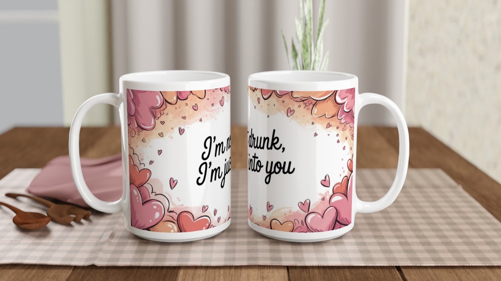 Funny Valentine's Day Mug | 'I'm Not Drunk, I'm Just Into You' Quote | Cheeky Anniversary Gift for Boyfriend or Girlfriend — view 2