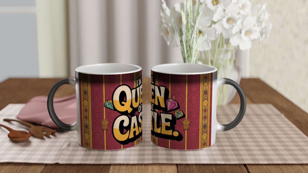 I'm The Queen Of The Castle Mug — view 3