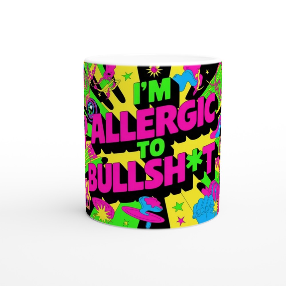 Funny Sarcastic Mug | 'I'm Allergic To Bullsh*t' Neon Psychedelic Gift | Birthday Present for Best Friend | Rude Novelty Mug — view 11