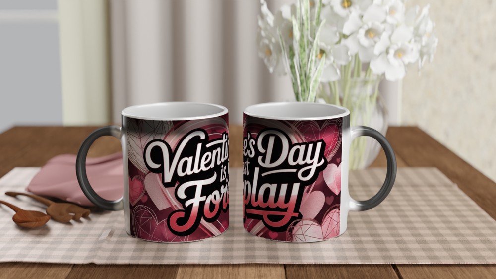 Valentine's Day Mug | 'Valentine's Day Is Just Foreplay' Quote | Cheeky Anniversary Gift | Funny Novelty Mug for Couples — view 3