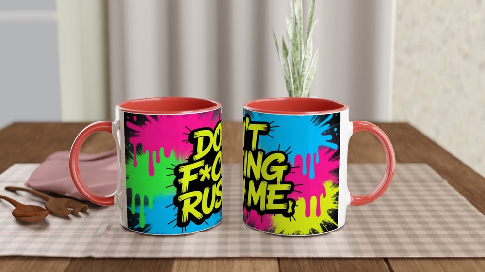 Don't Fucking Rush Me Mug | Funny Sweary Coffee Mug | Neon Graffiti Street Art Gift | Sarcastic Present for Best Friend — view 7