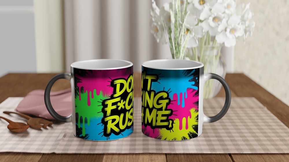 Don't Fucking Rush Me Mug | Funny Sweary Coffee Mug | Neon Graffiti Street Art Gift | Sarcastic Present for Best Friend — view 3