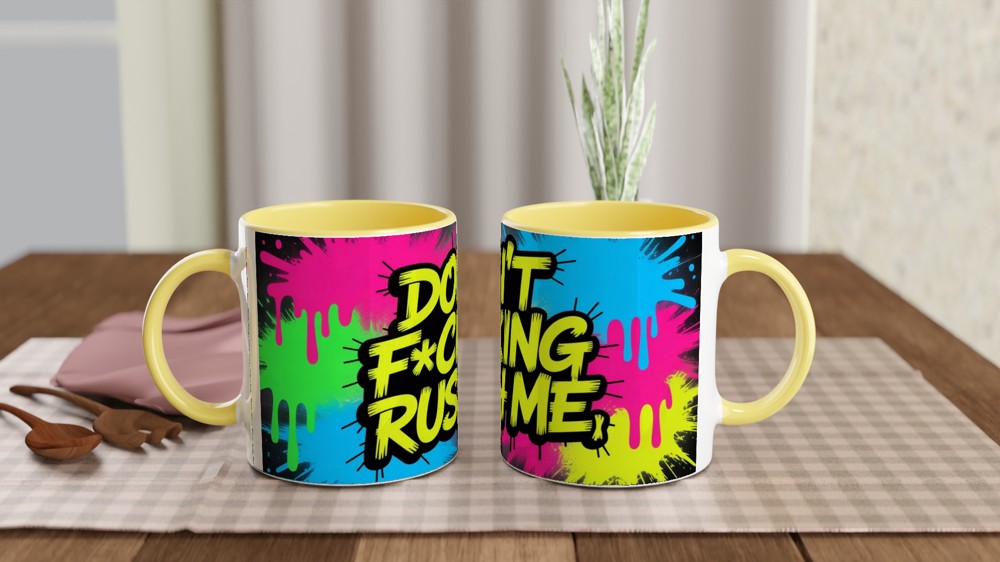 Don't Fucking Rush Me Mug | Funny Sweary Coffee Mug | Neon Graffiti Street Art Gift | Sarcastic Present for Best Friend — view 8