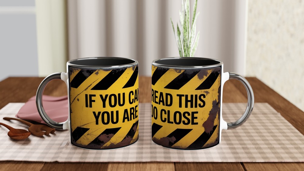 Funny Office Mug | 'If You Can Read This' Quote | Hazard Sign Coffee Cup | Gift for Colleague — view 9