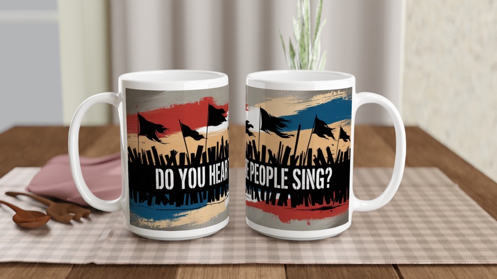 Musical Lyric Mug | Do You Hear the People Sing | Barricade Stencil Design for Theatre Fans — view 2