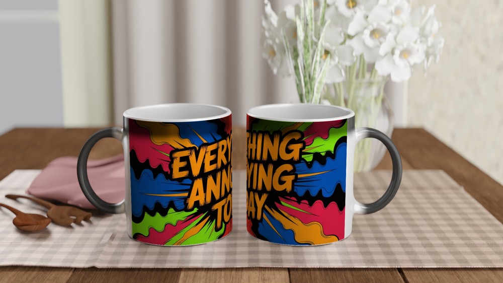 Everything Is Annoying Today Mug | Sassy Quote Gift | Funny Colleague Present | Bright Neon Ink Wrap Design — view 3
