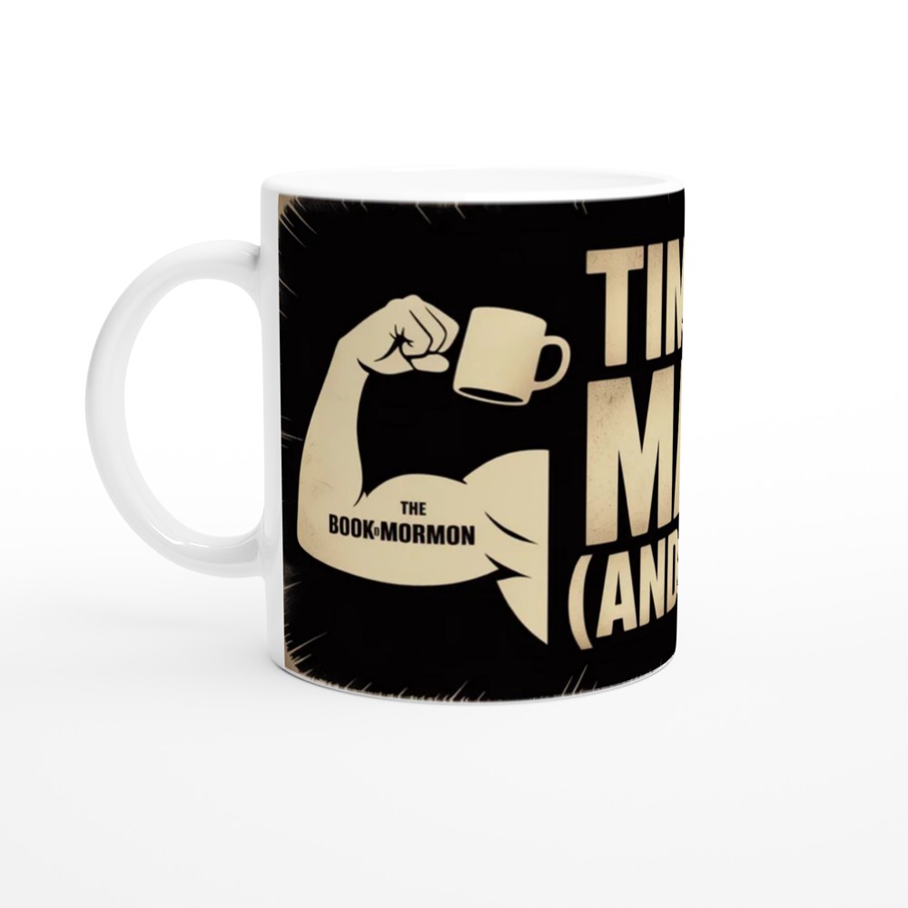 Time To Man Up And Drink Up - Book of Mormon Mug — view 10