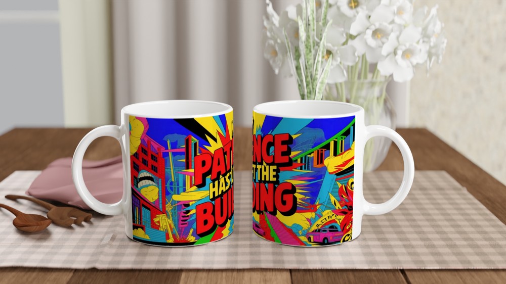 My Patience Has Left The Building Comic Pop Art Mug
