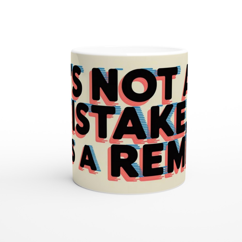 Positivity Mug | It's Not a Mistake It's a Remix | Fun Typography Gift | Birthday Present for Best Friend or Colleague — view 11