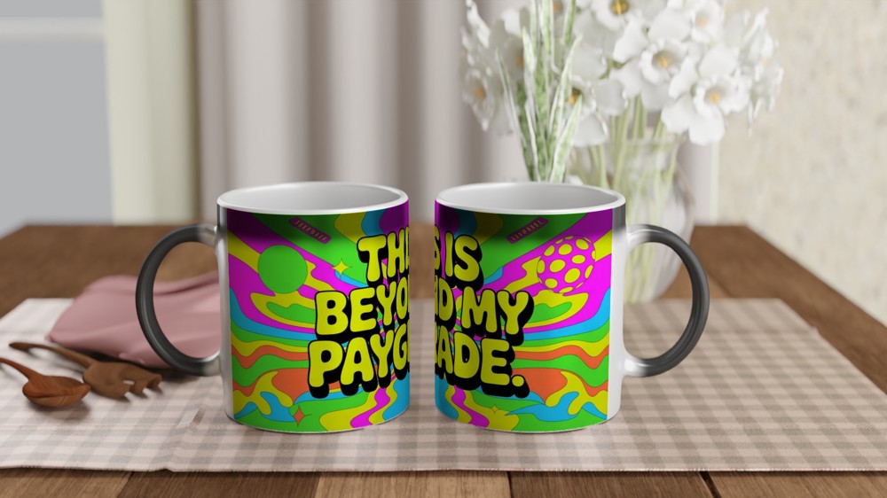This Is Beyond My Paygrade Mug | Funny Office Gift for Colleagues | Sarcastic Leaving Present | Psychedelic Neon Coffee Mug — view 3