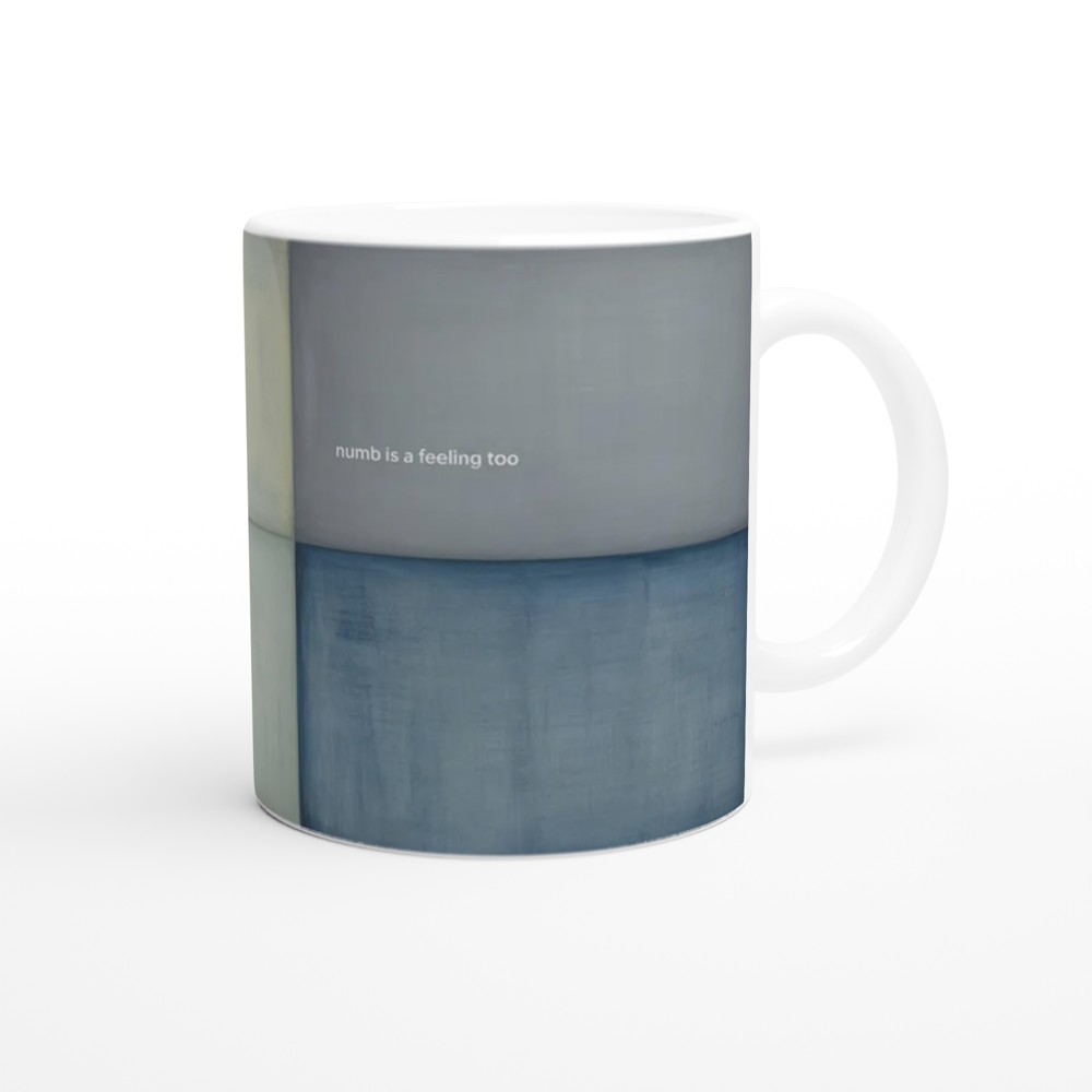 Mental Health Mug | Numb is a Feeling Too Quote | Thinking of You Gift | Abstract Rothko Art Mug — view 12