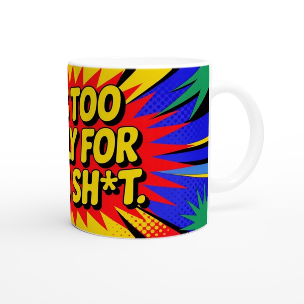 Funny Rude Coffee Mug | It's Too Early For This Sh*t | Neon Pop Art Gift | Office Colleague Present — view 12