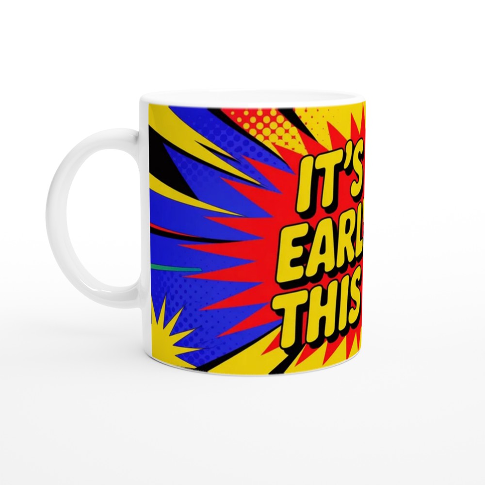 Funny Rude Coffee Mug | It's Too Early For This Sh*t | Neon Pop Art Gift | Office Colleague Present — view 10