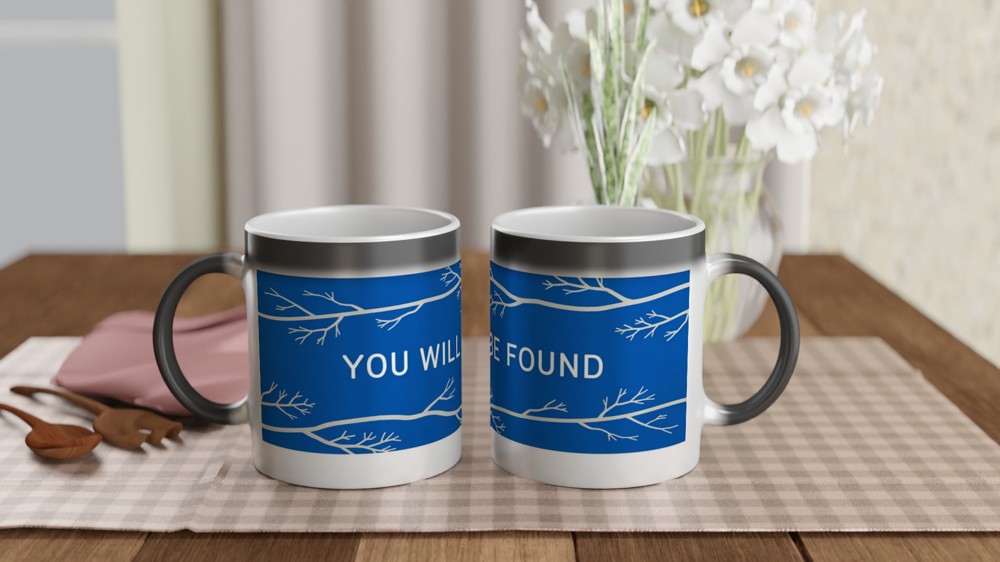 Dear Evan Hansen Mug | 'You Will Be Found' Quote | Musical Theatre Gift | Theatre Lover Present — view 3
