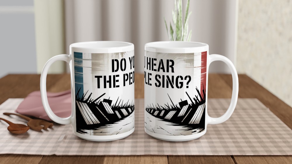 Les Miserables Mug | Do You Hear the People Sing Quote | Musical Theatre Gift | West End Theatre Lover Present — view 2