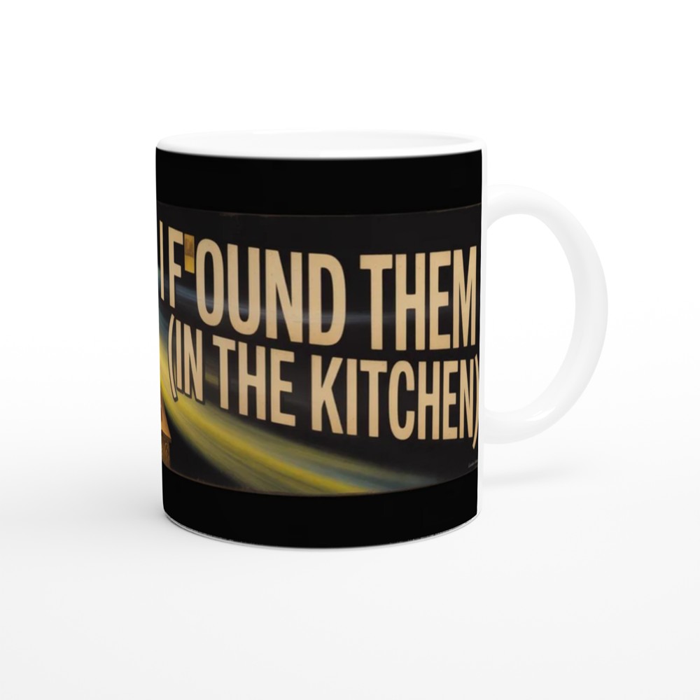 I Found Them In The Kitchen - Golden Plates Funny Mug — view 12