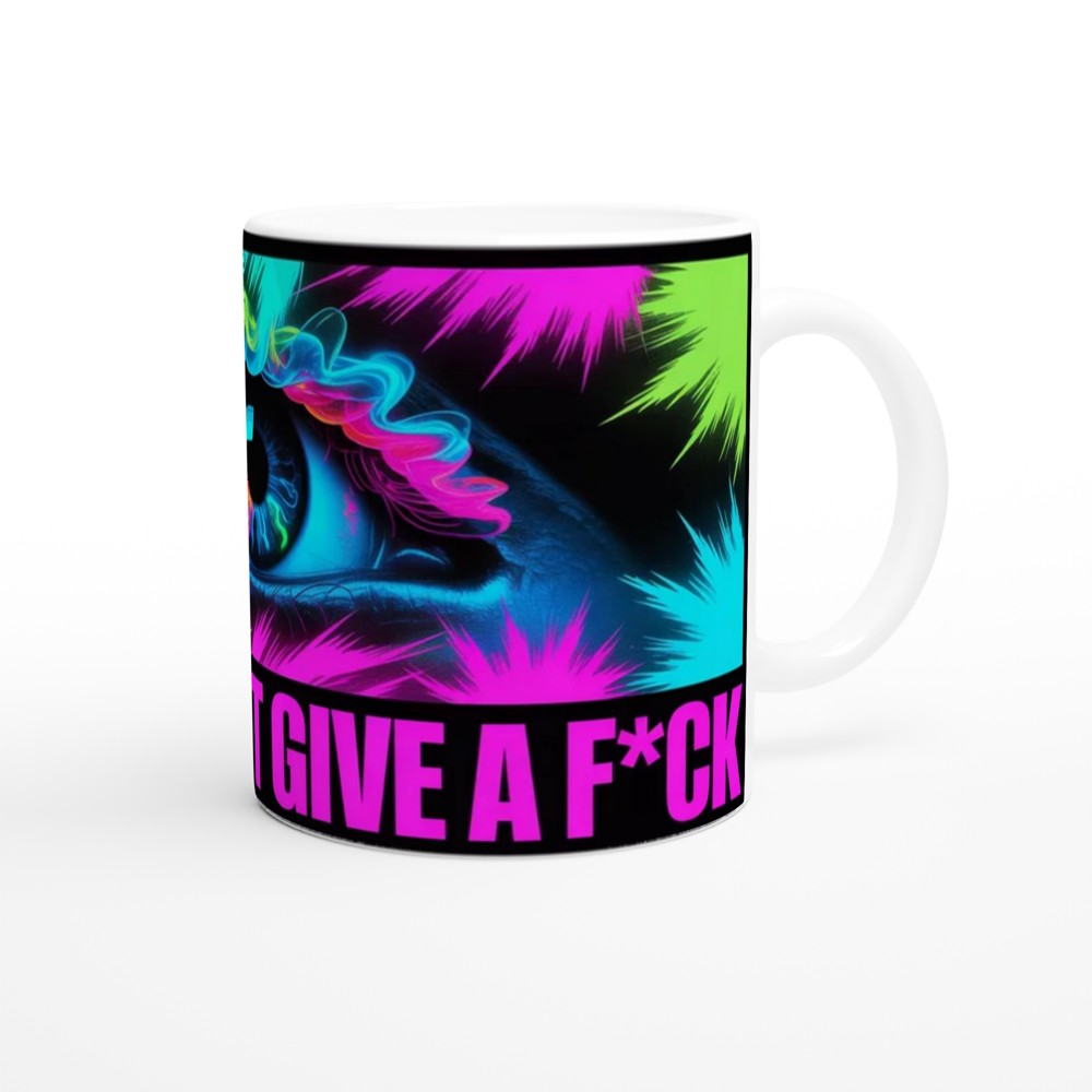 I Still Don't Give A F*ck - Neon Psychedelic Eye Mug — view 12