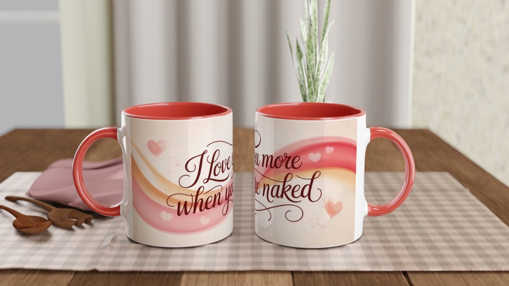 I Love You More When You're Naked - Funny Romantic Mug — view 7