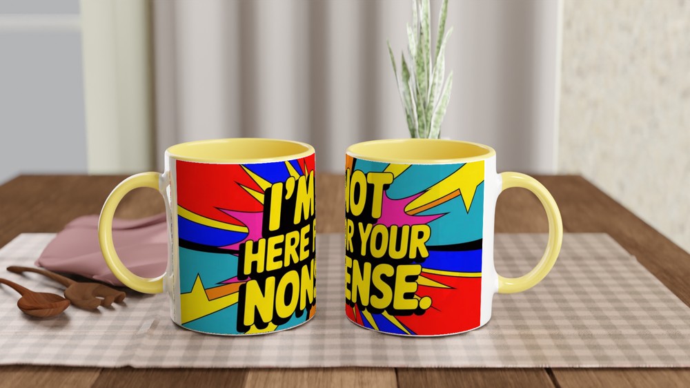 I'm Not Here For Your Nonsense Mug | Neon Pop Art Sassy Gift | Funny Best Friend Coffee Cup — view 8