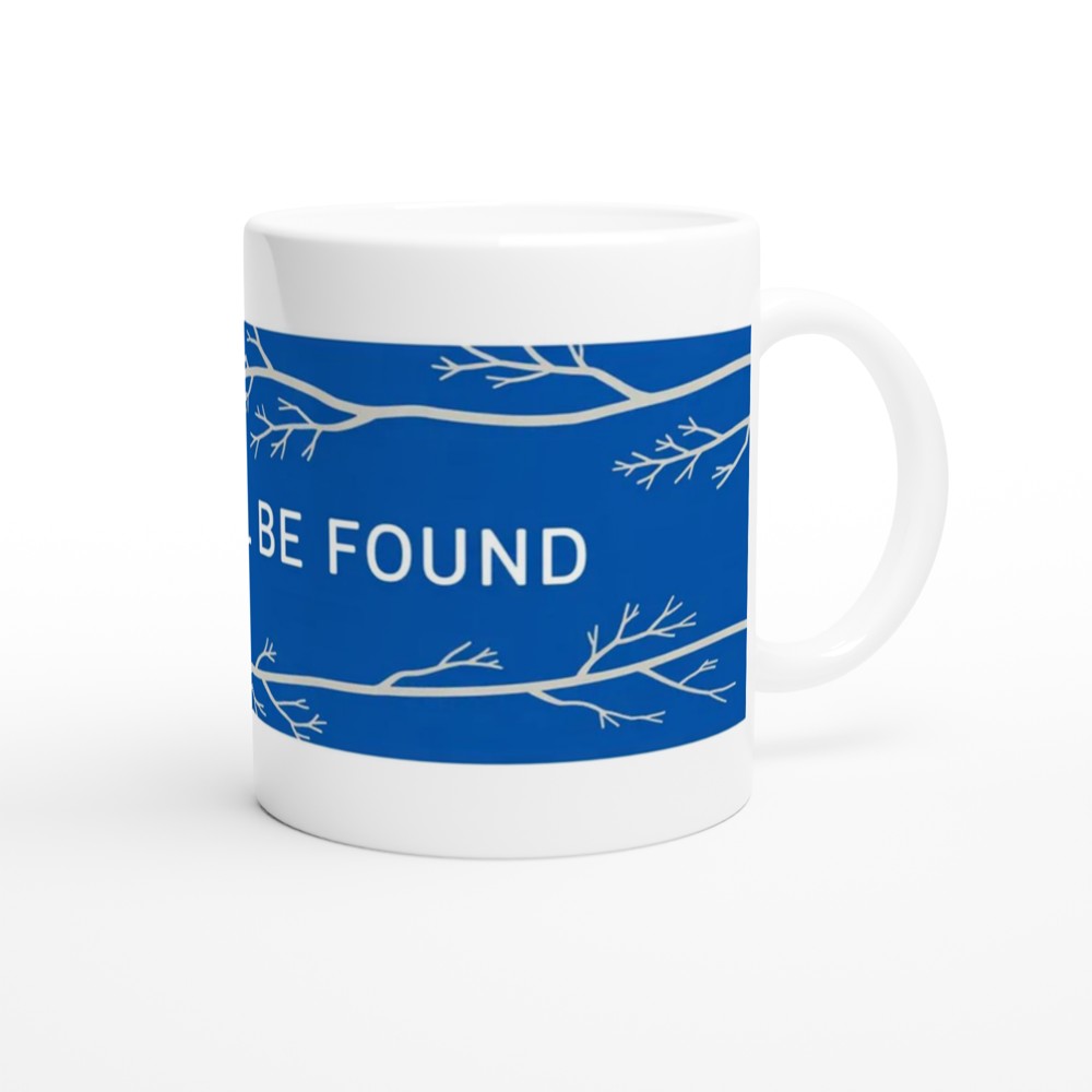 You Will Be Found Inspirational Quote Mug with Tree Branch Design — view 12