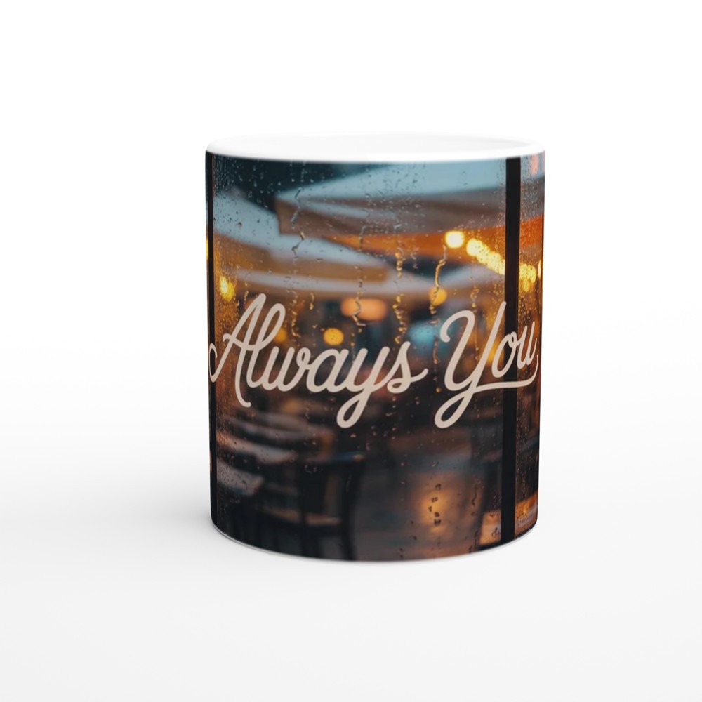 Always You Mug | Romantic Cafe Window Gift | Valentines and Anniversary Present for Couples | Cosy Night In Coffee Cup — view 11
