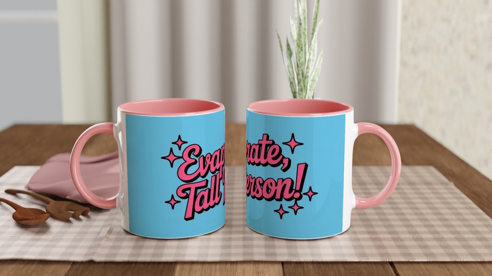High School Musical Mug | Evaporate Tall Person Sharpay Quote | Musical Theatre Gift | Funny Gift for Best Friend — view 6