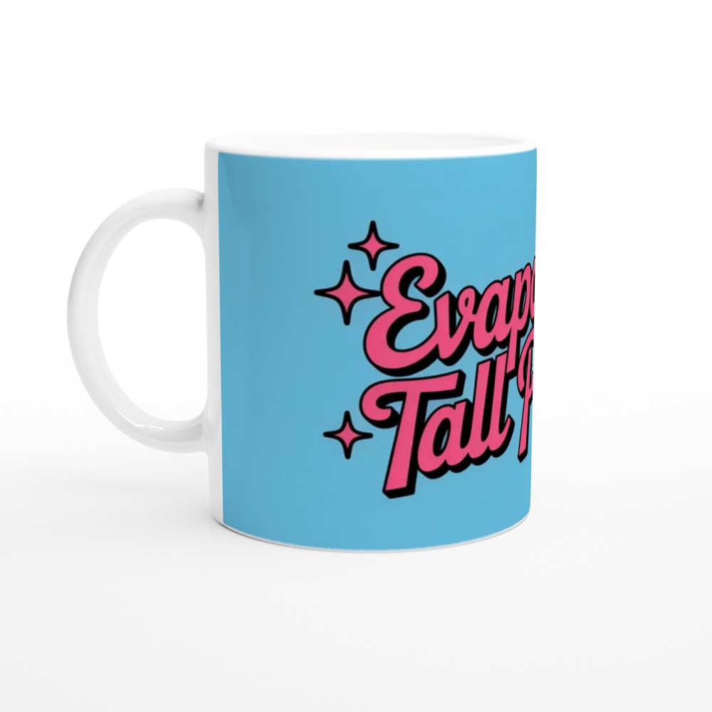 High School Musical Mug | Evaporate Tall Person Sharpay Quote | Musical Theatre Gift | Funny Gift for Best Friend — view 10
