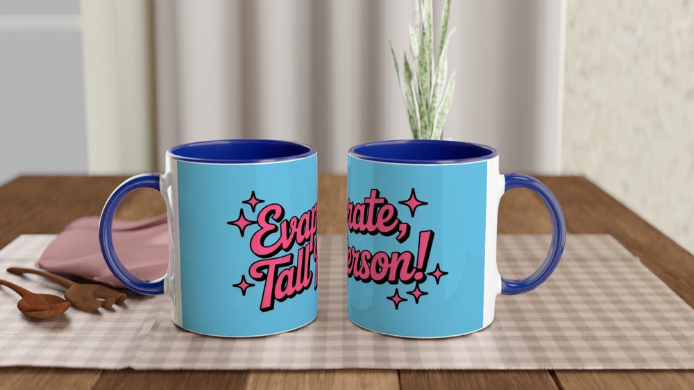 High School Musical Mug | Evaporate Tall Person Sharpay Quote | Musical Theatre Gift | Funny Gift for Best Friend — view 4
