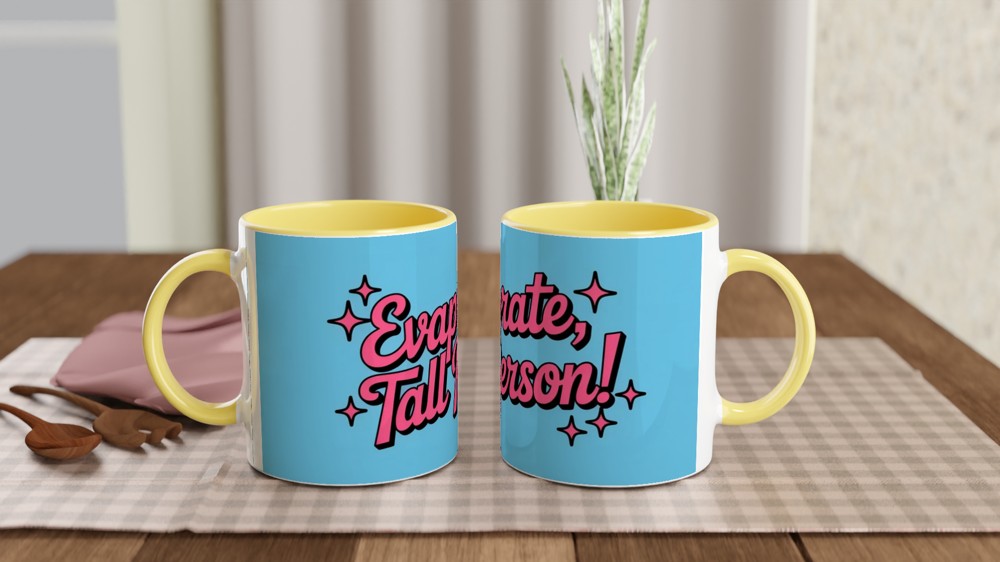 High School Musical Mug | Evaporate Tall Person Sharpay Quote | Musical Theatre Gift | Funny Gift for Best Friend — view 8