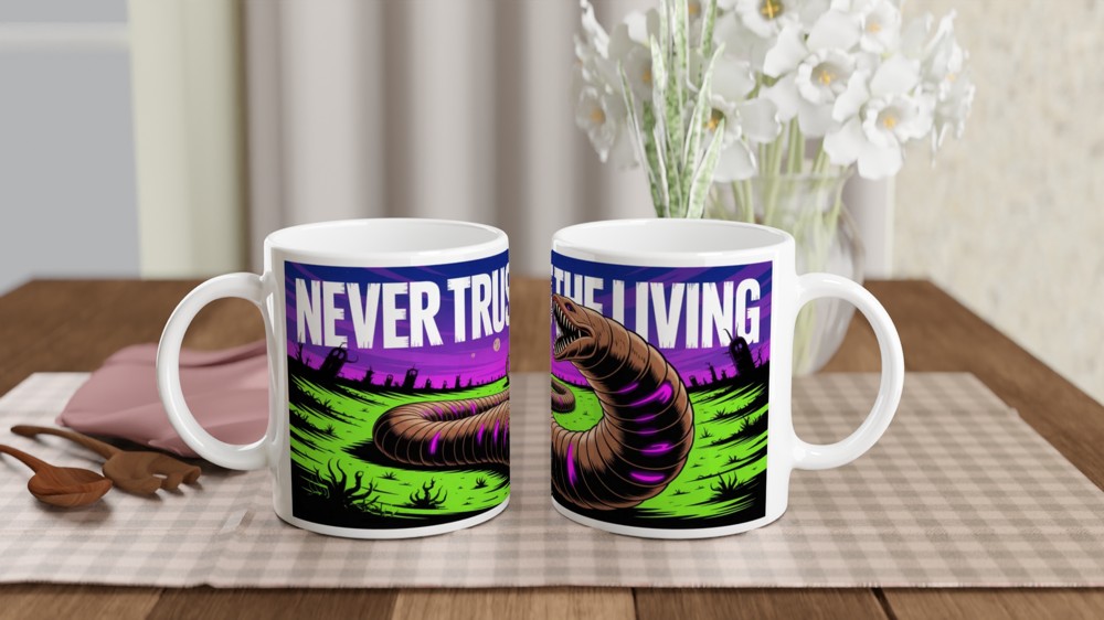 Never Trust The Living - Horror Sandworm Mug