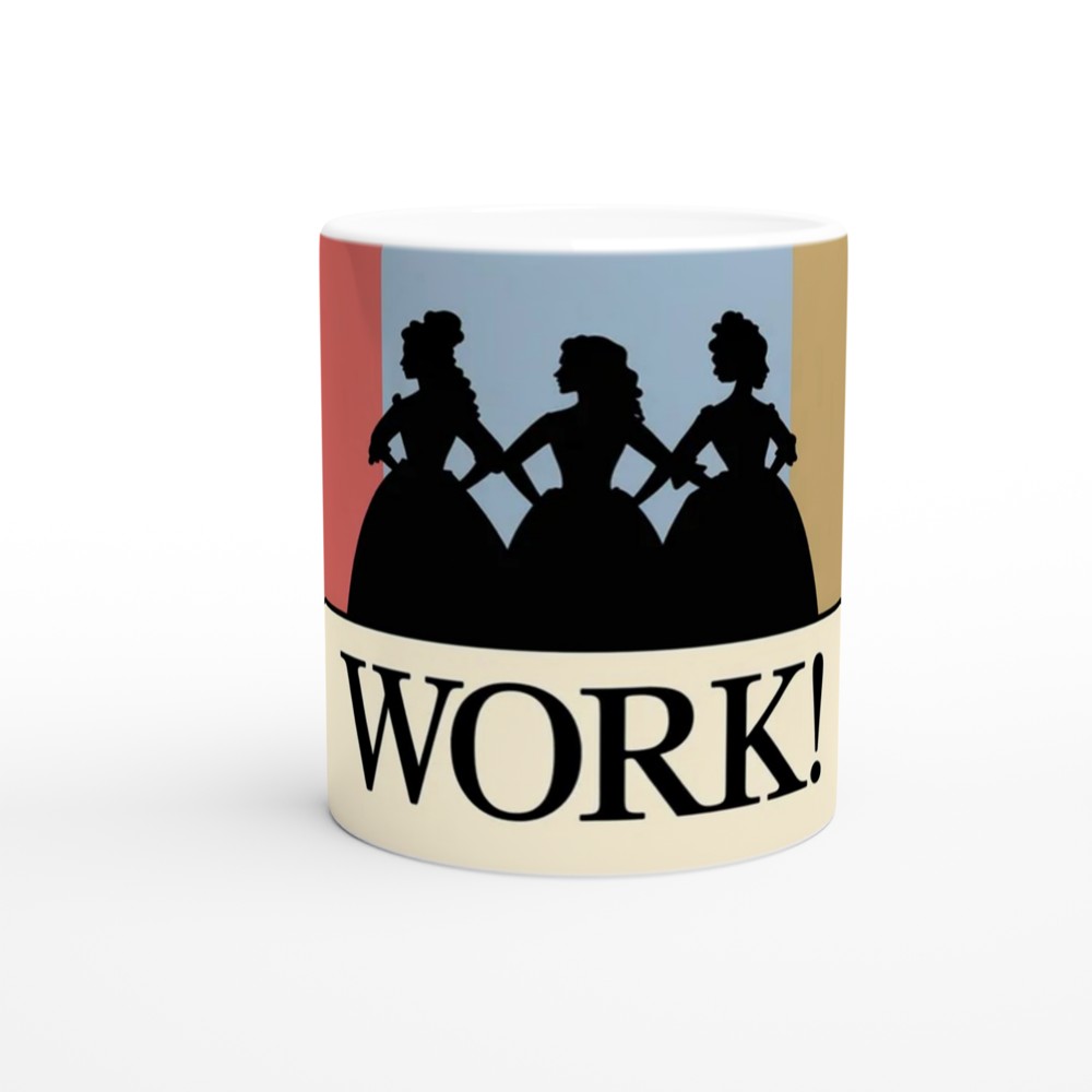 Hamilton Schuyler Sisters Mug | Musical Theatre Gift | Schuyler Sisters Work Present | Theatre Lover Mug — view 11