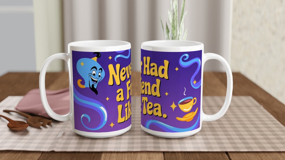 Aladdin Mug | 'Never Had a Friend Like Tea' Quote | Musical Theatre Gift | Best Friend Present — view 2