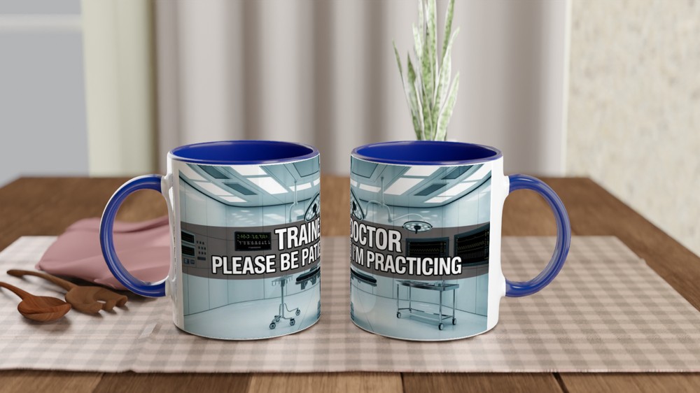 Trainee Doctor Please Be Patient I'm Practicing - Funny Medical Mug — view 4