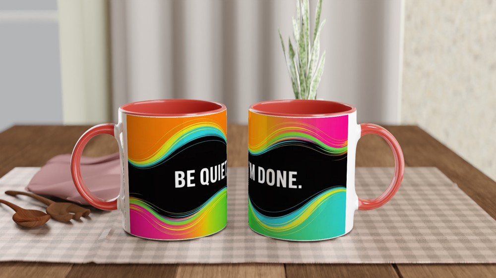 Sassy Quote Mug | Be Quiet I'm Done Gift | Funny Colleague Present | Office Humour Coffee Cup — view 7