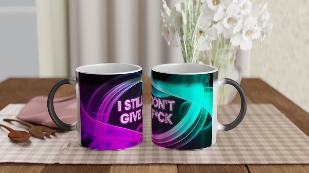 Funny Sarcastic Mug | 'I Still Don't Give A F*ck' Neon Quote | Best Friend Gift | Rude Humour Present — view 3