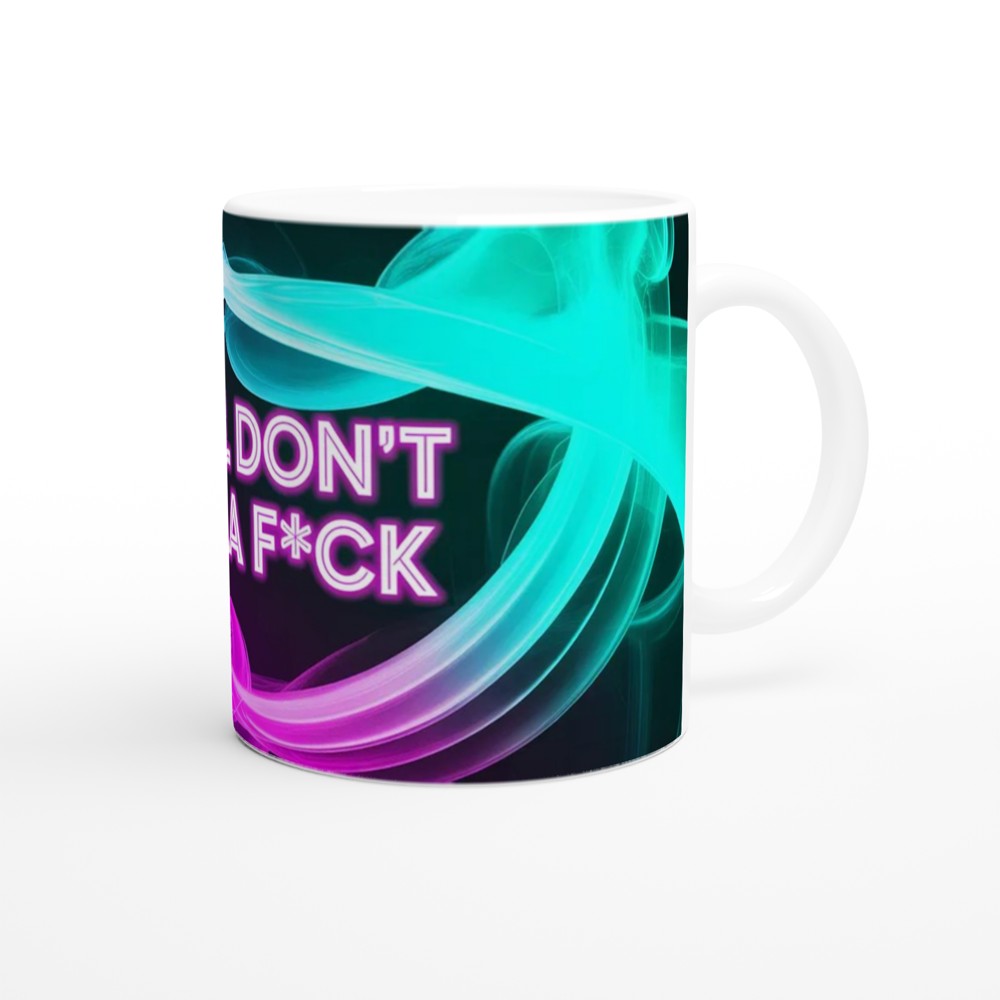 Funny Sarcastic Mug | 'I Still Don't Give A F*ck' Neon Quote | Best Friend Gift | Rude Humour Present — view 12