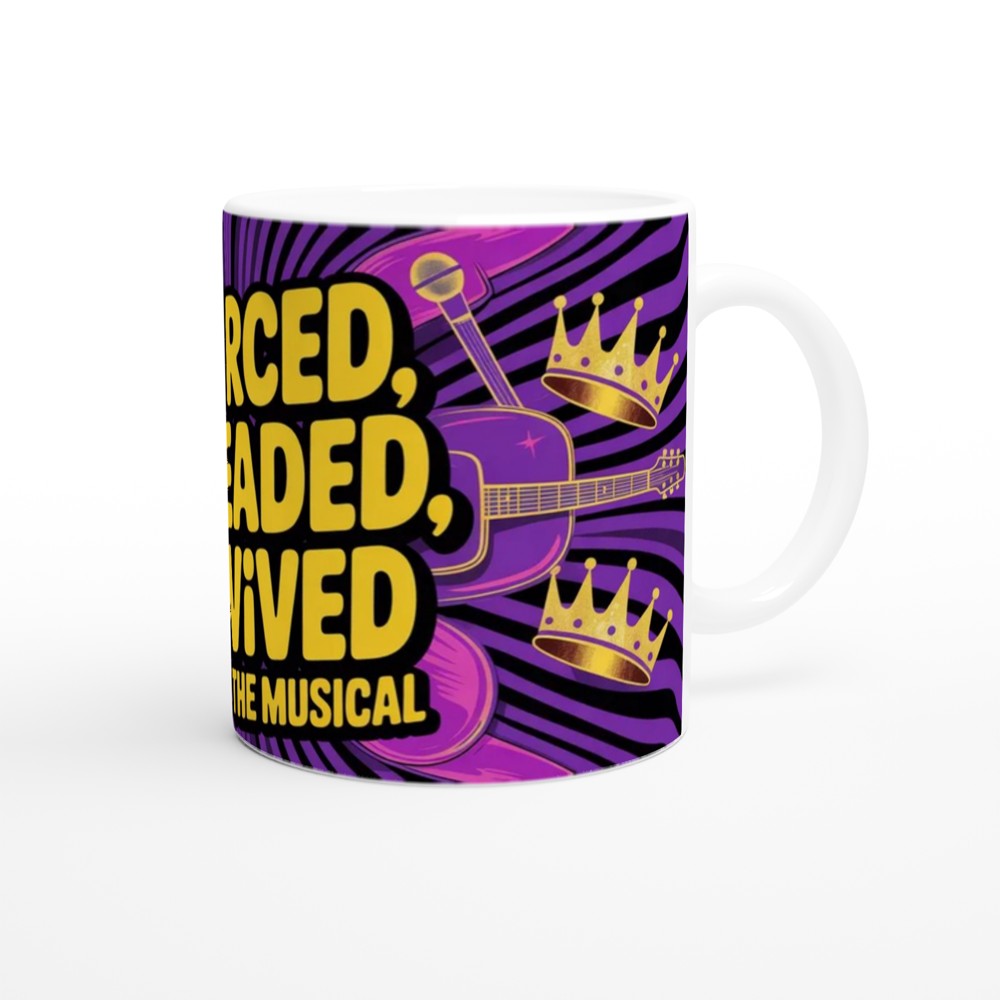 Divorced Beheaded Survived The Musical Mug — view 12