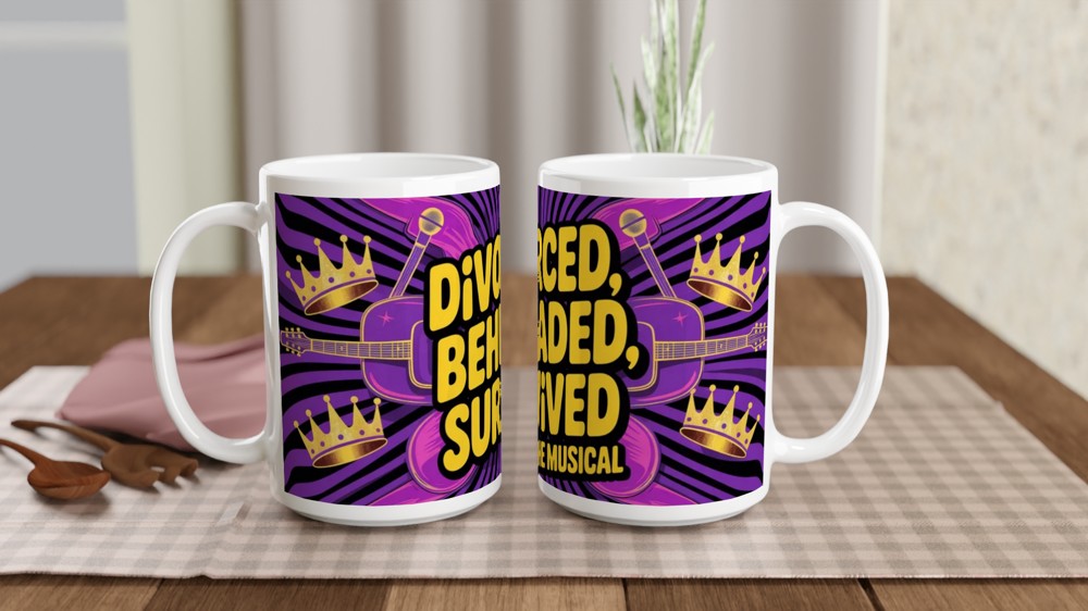 Divorced Beheaded Survived The Musical Mug — view 2