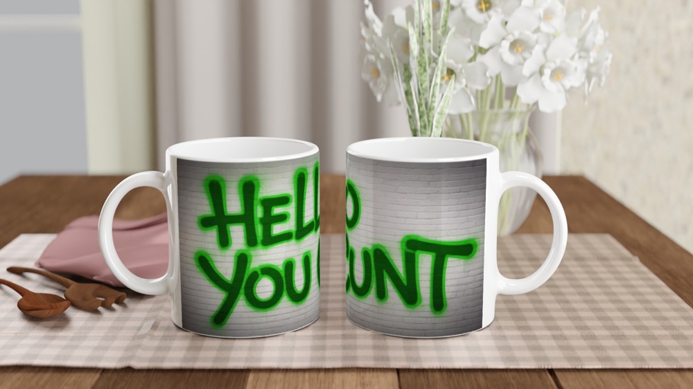 Hello You C*nt Graffiti Style Funny Rude Mug